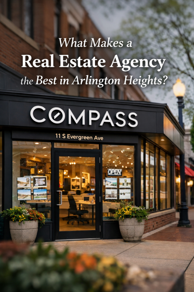 Compass real estate office at 11 S Evergreen Ave in Arlington Heights, IL showcasing what makes a top real estate agency in the community.